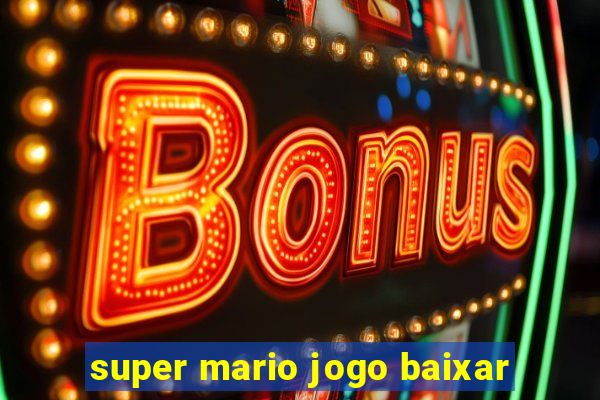 super mario jogo baixar